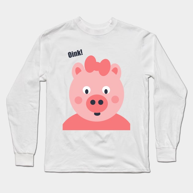 Oink! Hello from a sweet pink pig Long Sleeve T-Shirt by kittyvdheuvel